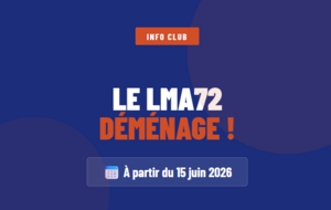 Le LMA 72 déménage !